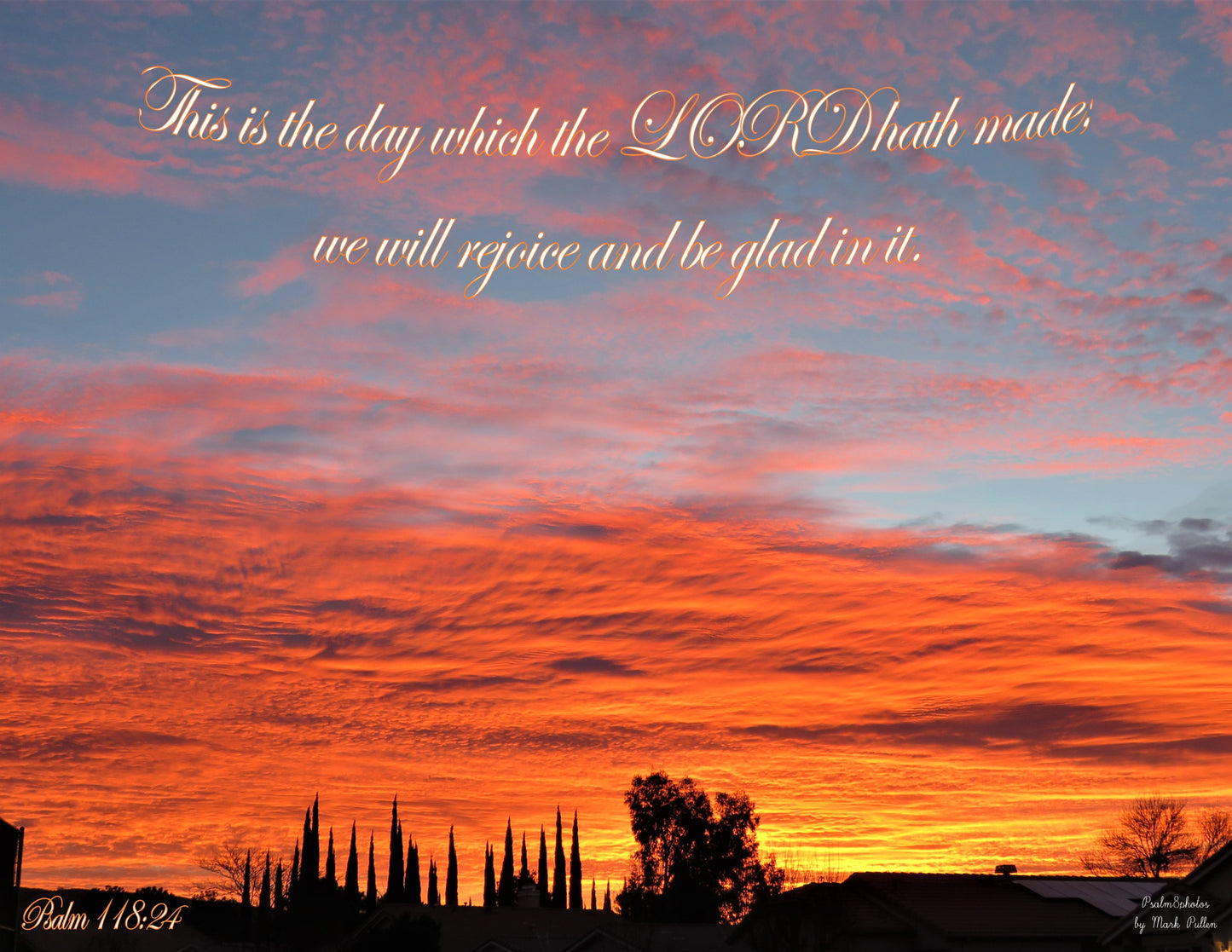 Photo Scripture Picture Cherry Valley Sunrise Highland Springs Country Club, Psalm 118:24